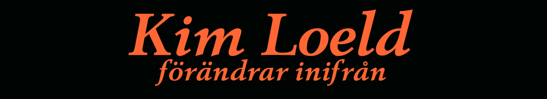 Kim Loeld - förändrar inifrån